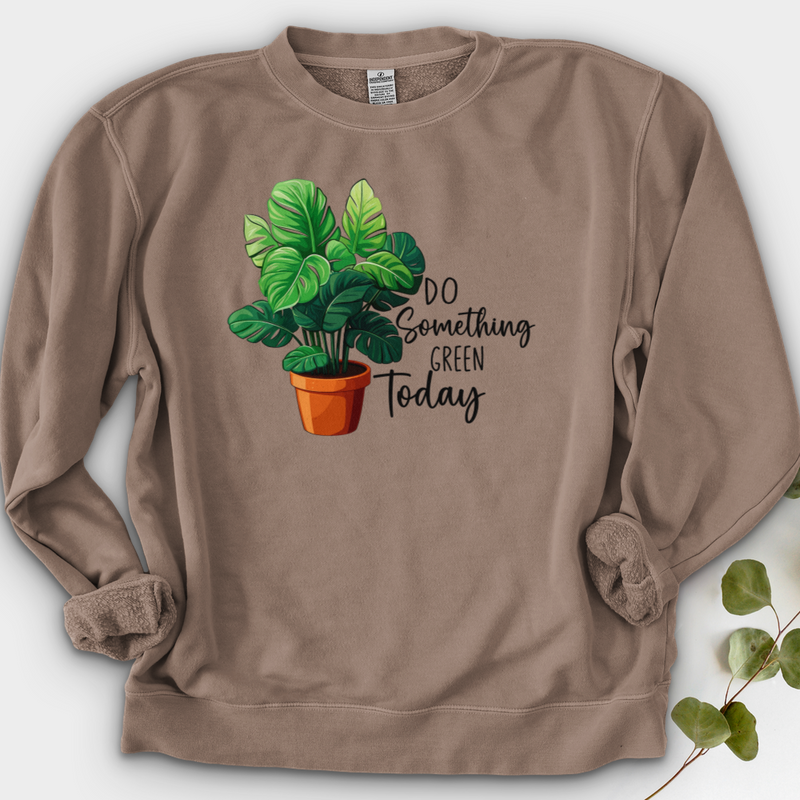 Do Something Green Today Crewneck