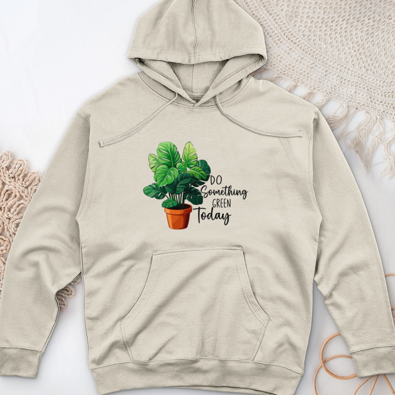 Do Something Green Today Midweight Hooded Sweatshirt