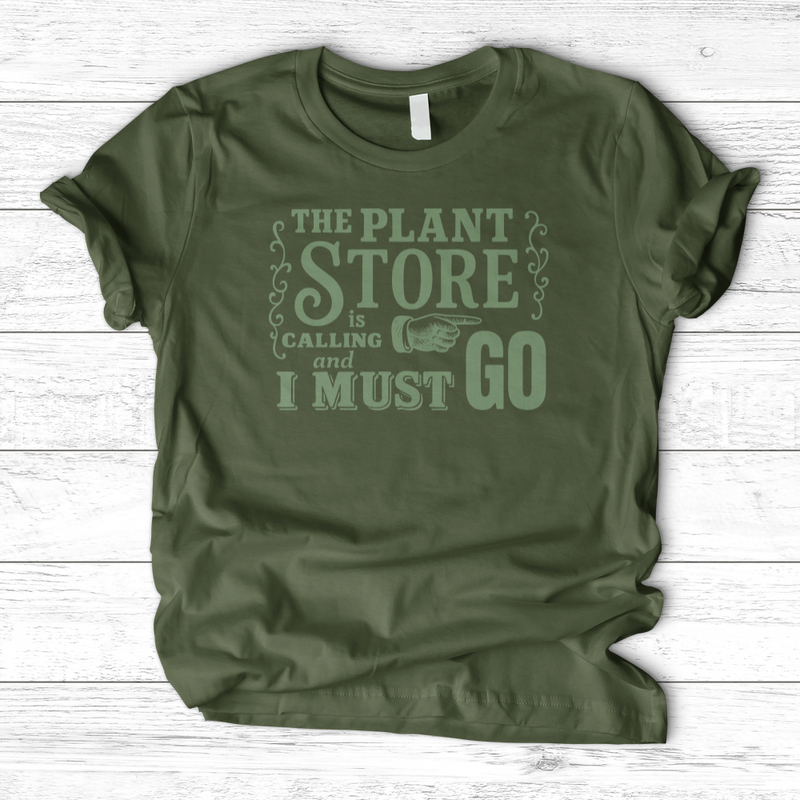 The Plant Store is Calling T-Shirt