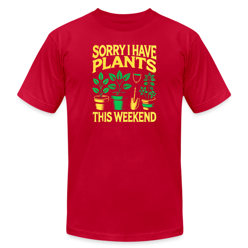 Sorry I have plants this weekend - red