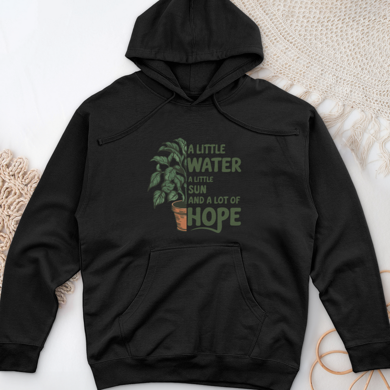 A Little Water, A Little Sun, & A Lot of Hope Midweight Hooded Sweatshirt