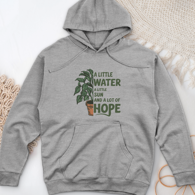 A Little Water, A Little Sun, & A Lot of Hope Midweight Hooded Sweatshirt