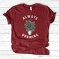 Always Growing T-Shirt