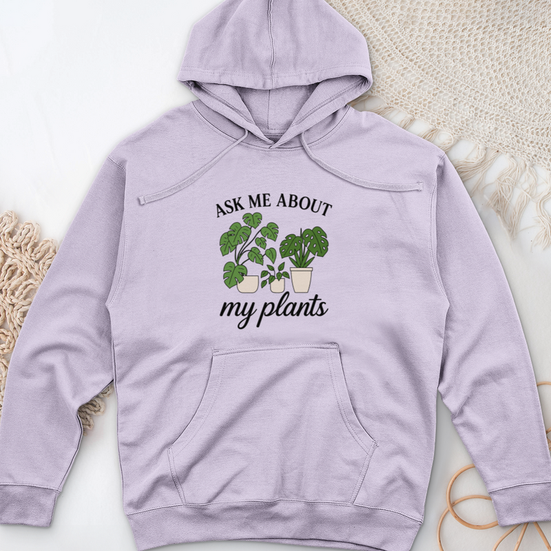 Ask Me About My Plants Midweight Hooded Sweatshirt