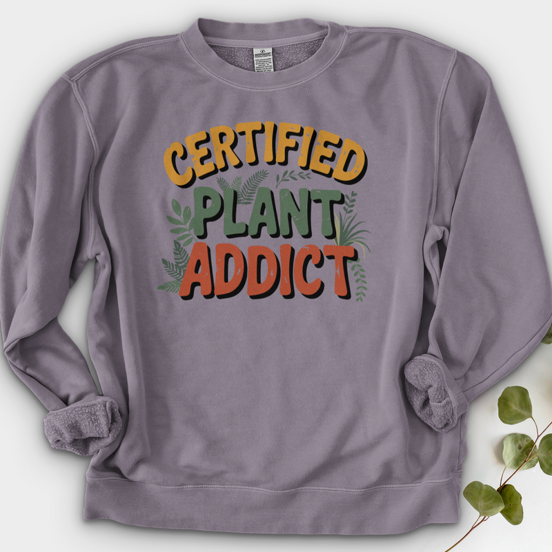 Certified Plant Addict Crewneck