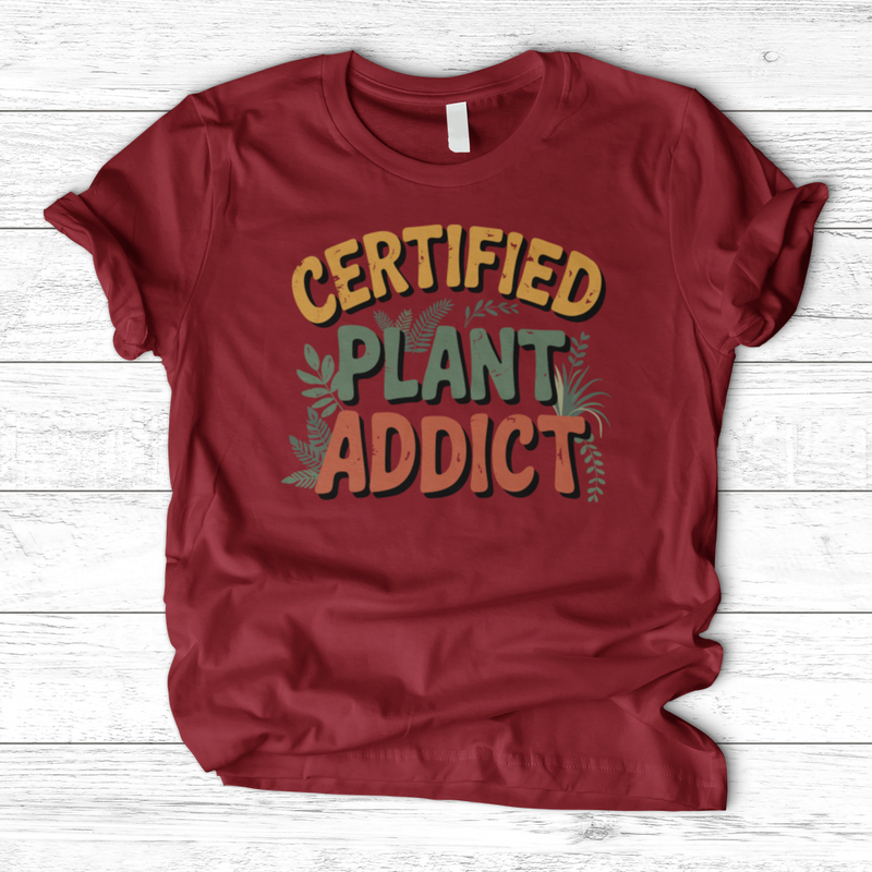 Certified Plant Addict T-Shirt