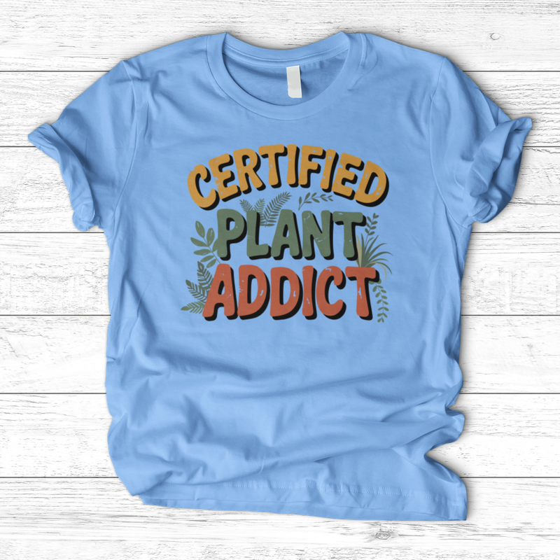 Certified Plant Addict T-Shirt