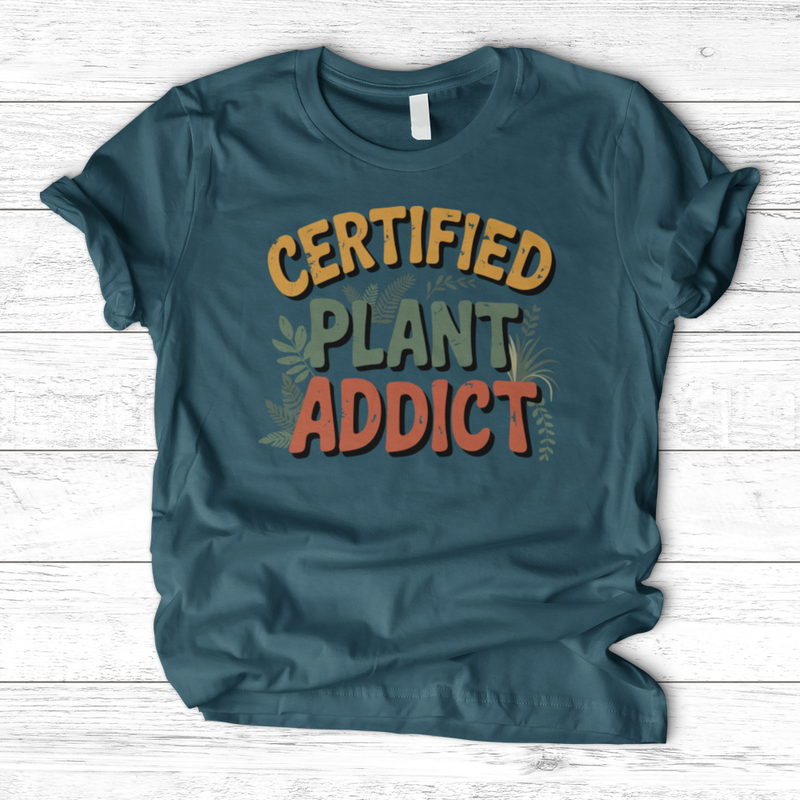 Certified Plant Addict T-Shirt