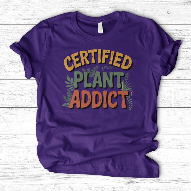 Certified Plant Addict T-Shirt