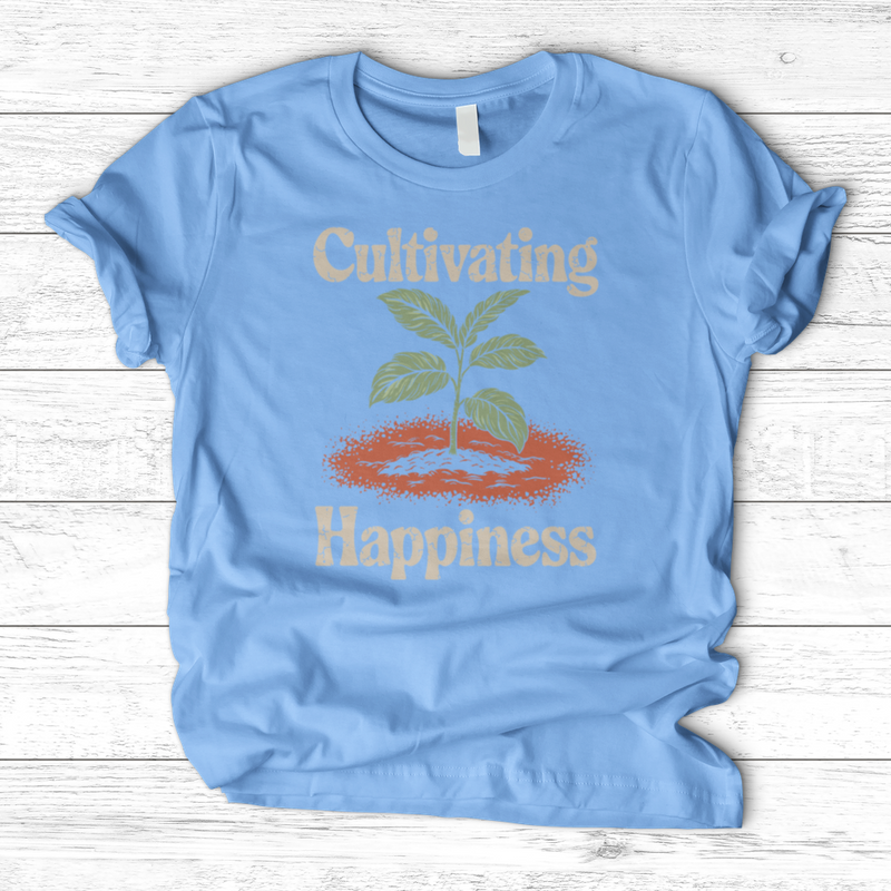 Cultivating Happiness T-Shirt