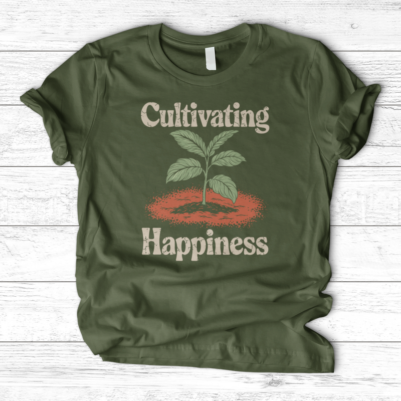 Cultivating Happiness T-Shirt