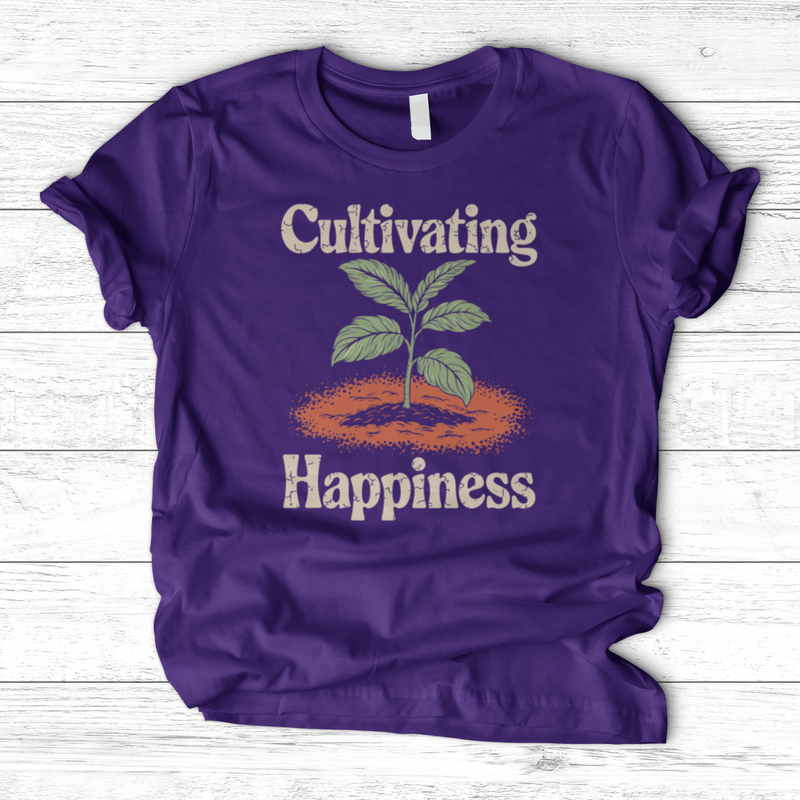 Cultivating Happiness T-Shirt