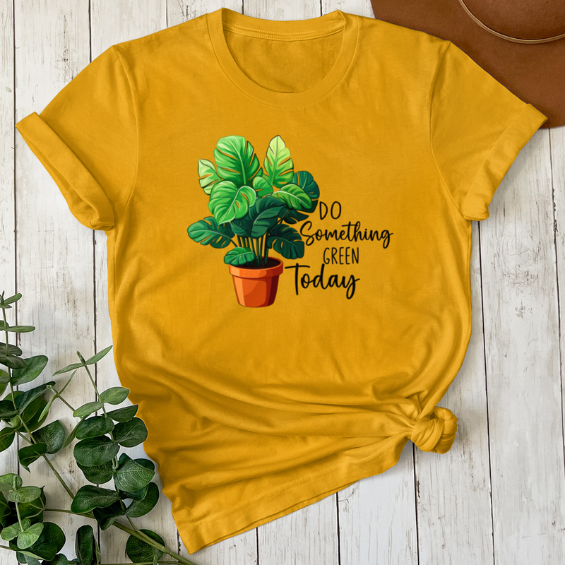 Do Something Green Green Today T-Shirt
