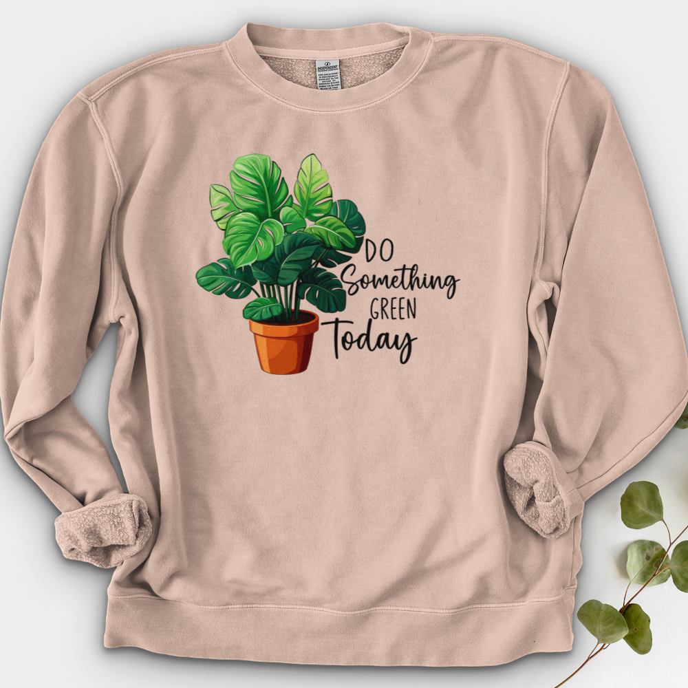 Do Something Green Today Crewneck