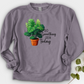 Do Something Green Today Crewneck