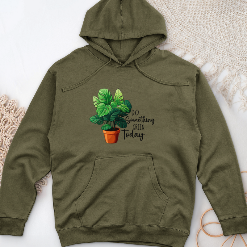 Do Something Green Today Midweight Hooded Sweatshirt