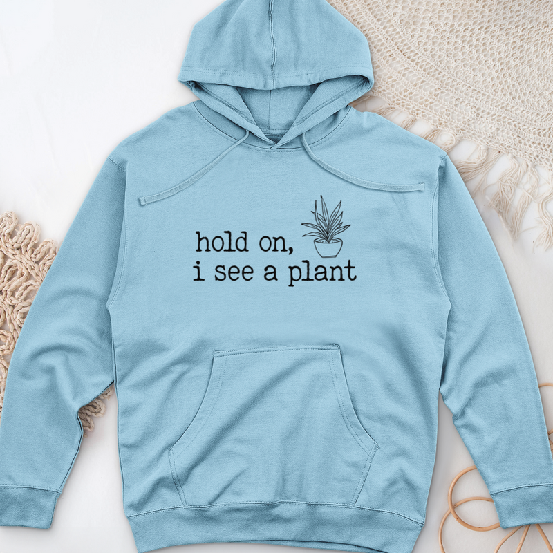 Hold On I See A Plant Midweight Hooded Sweatshirt