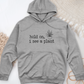 Hold On I See A Plant Midweight Hooded Sweatshirt
