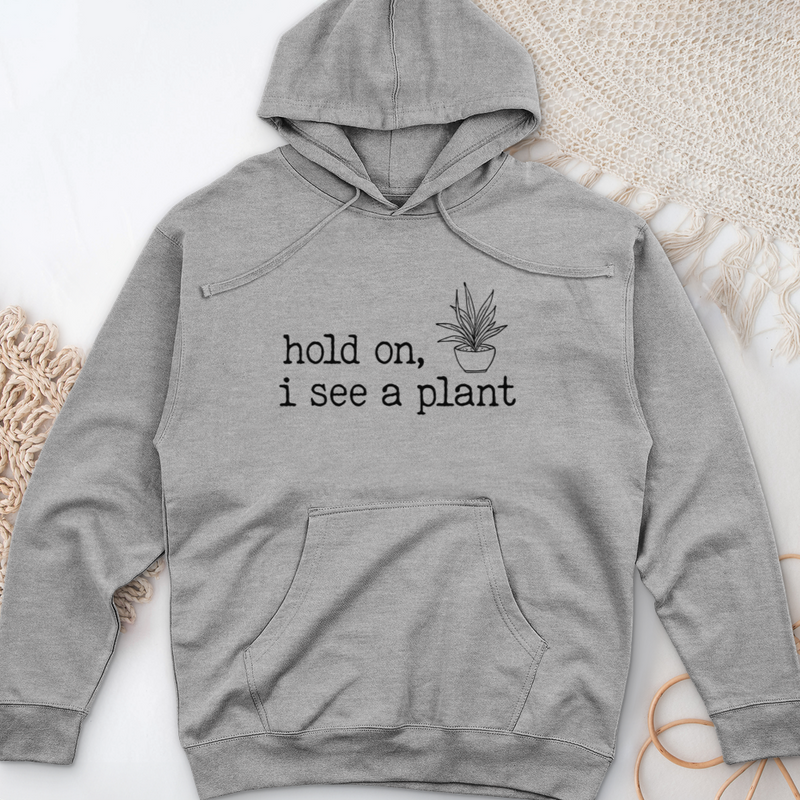 Hold On I See A Plant Midweight Hooded Sweatshirt