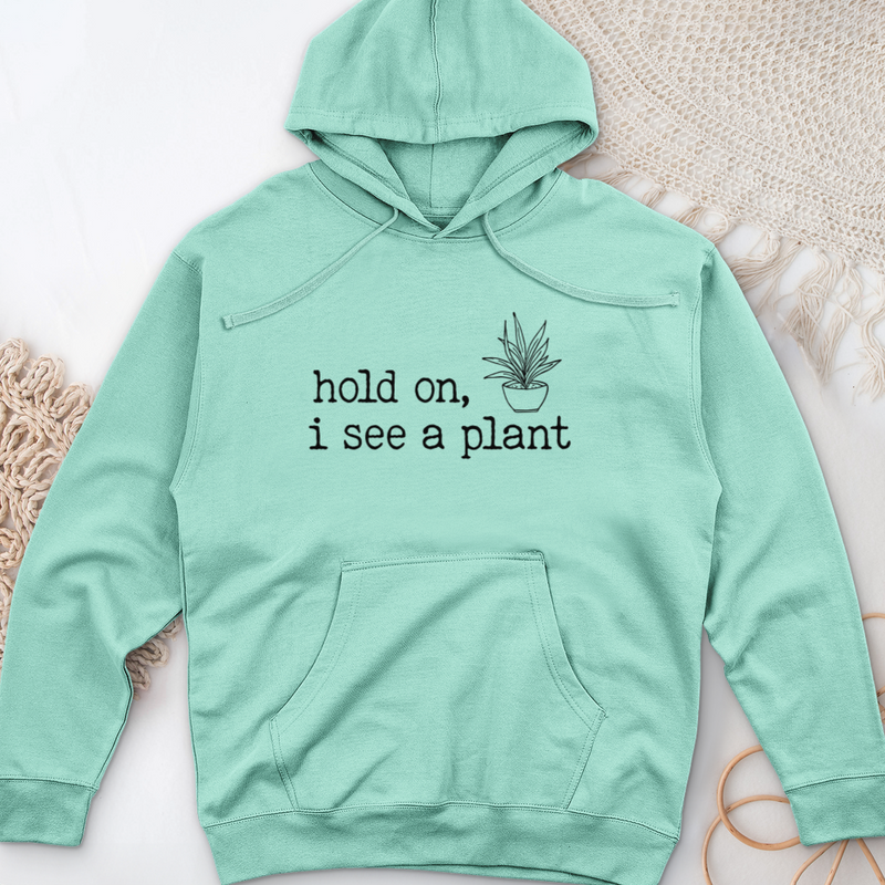 Hold On I See A Plant Midweight Hooded Sweatshirt