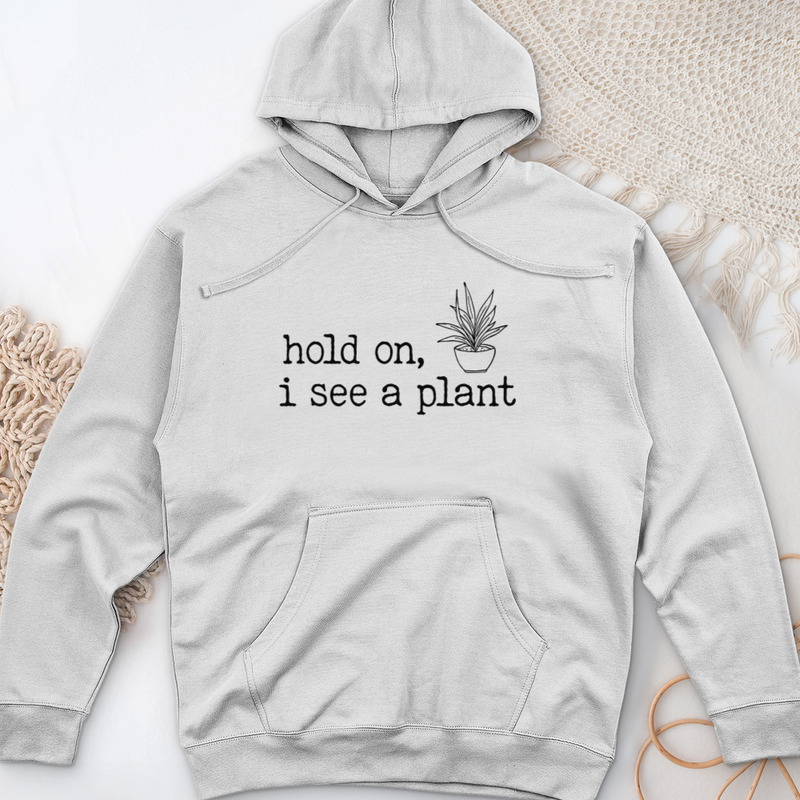 Hold On I See A Plant Midweight Hooded Sweatshirt