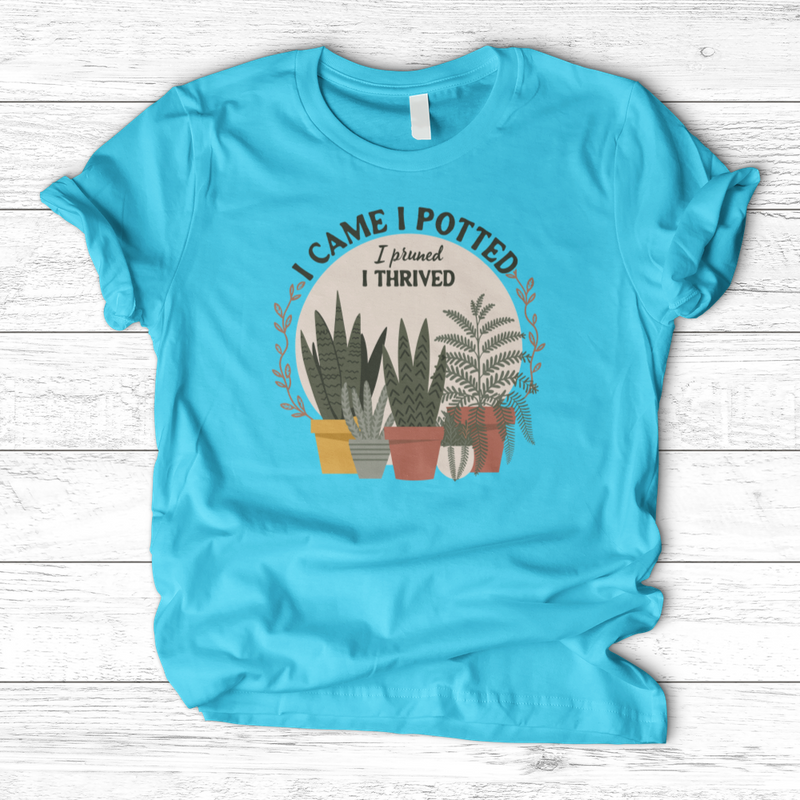 I Came I Potted T-Shirt