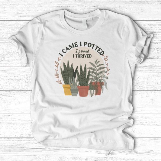 I Came I Potted T-Shirt