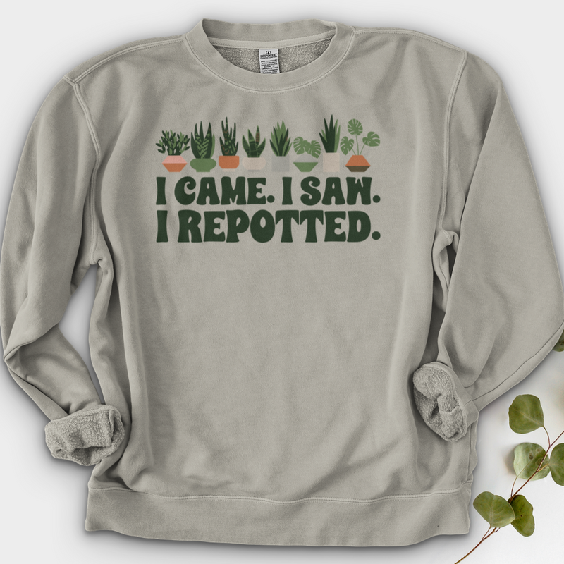 I Came I Saw I Repotted Crewneck