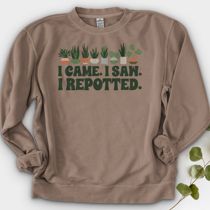 I Came I Saw I Repotted Crewneck
