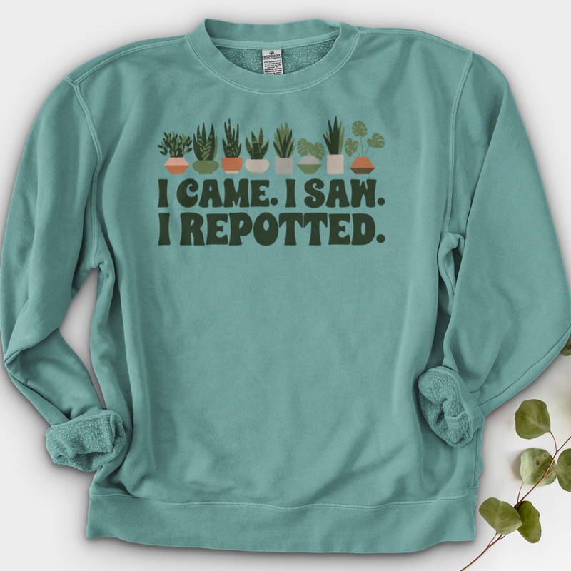I Came I Saw I Repotted Crewneck