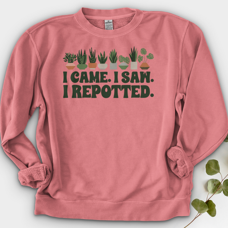 I Came I Saw I Repotted Crewneck