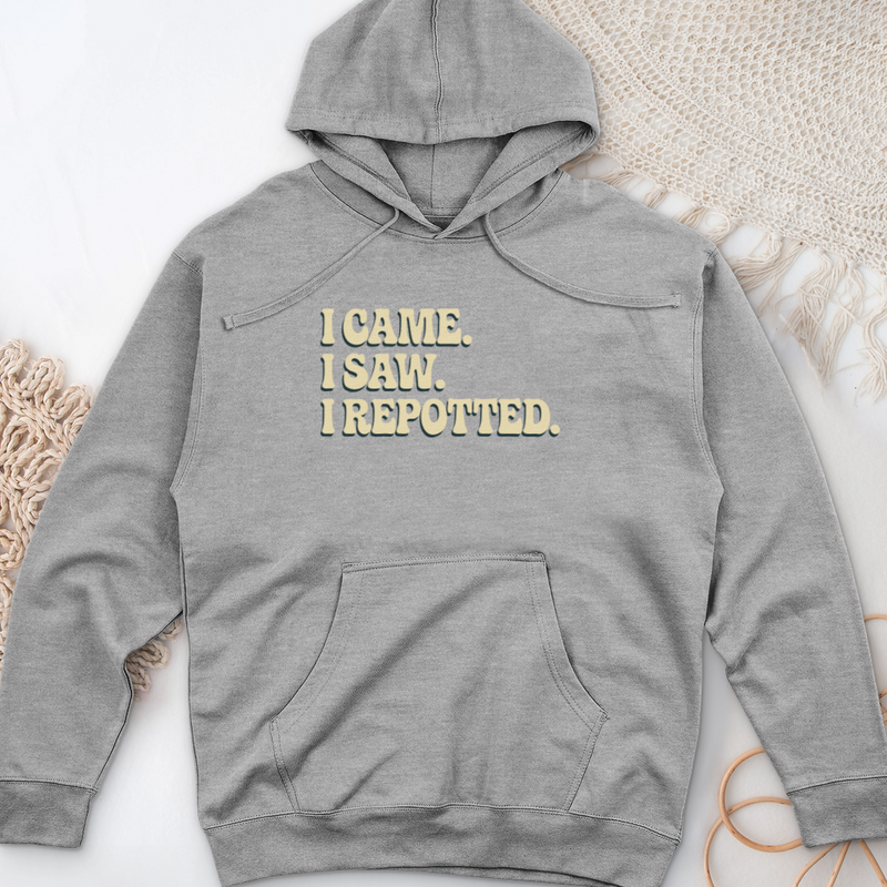 I Came I Saw I Repotted Midweight Hooded Sweatshirt