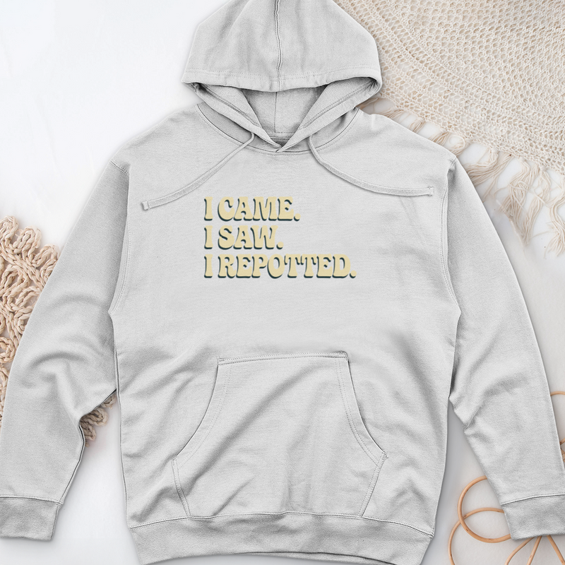 I Came I Saw I Repotted Midweight Hooded Sweatshirt