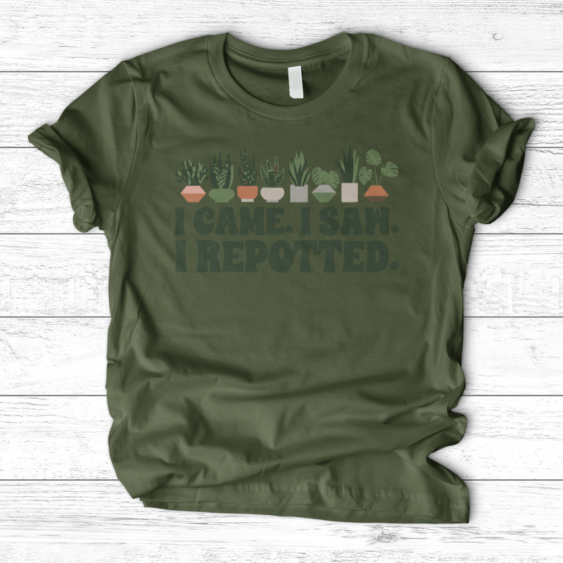 I Came I Saw I Repotted T-Shirt
