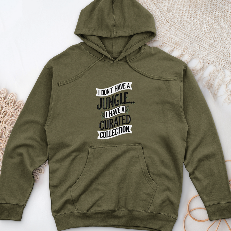 I Don't Have a Jungle... I Have a Curated Collection Midweight Hooded Sweatshirt