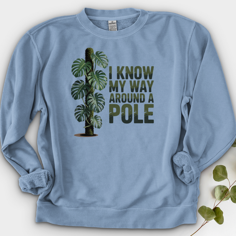 I Know My Way Around a Pole Crewneck