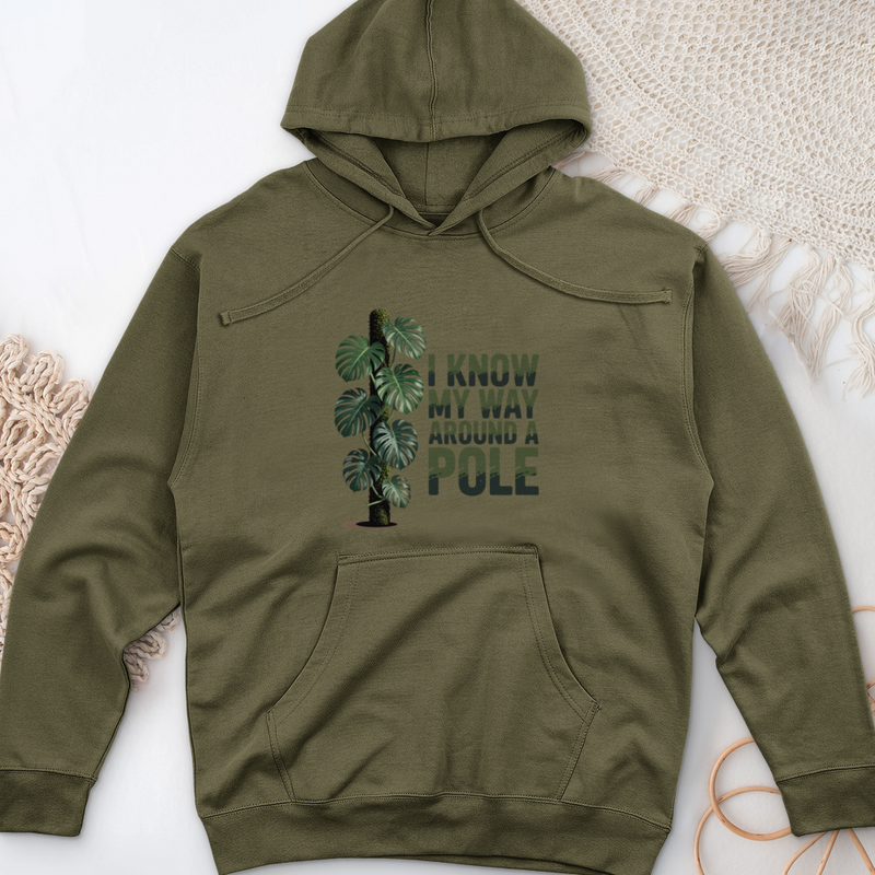 I Know My Way Around a Pole Midweight Hooded Sweatshirt