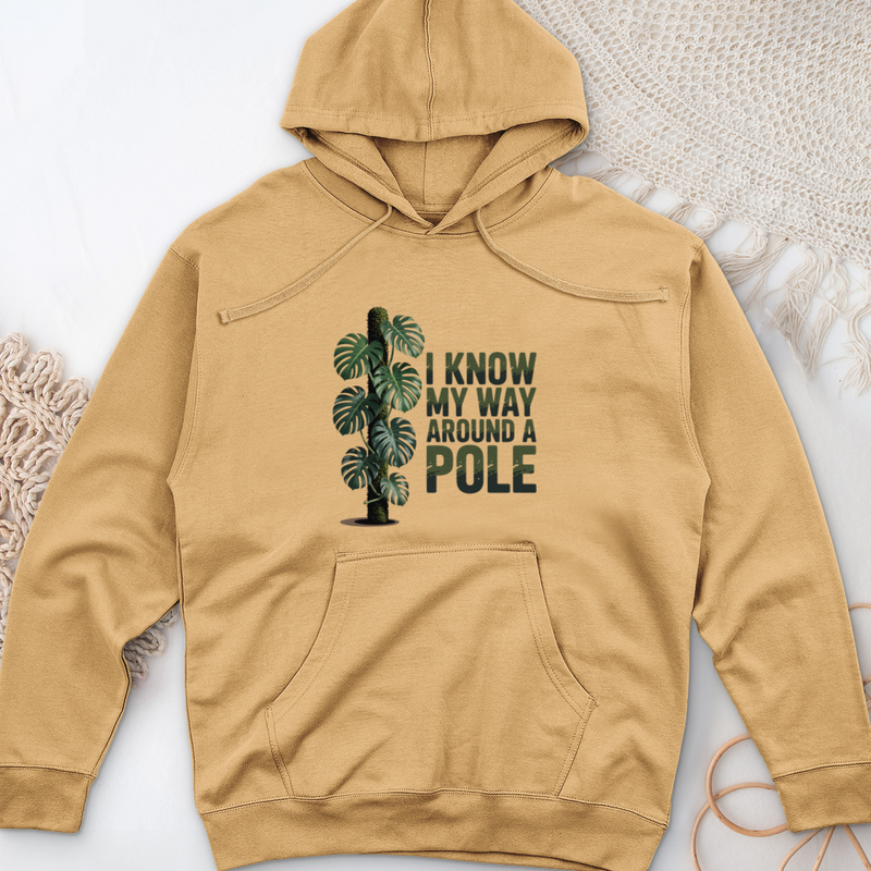I Know My Way Around a Pole Midweight Hooded Sweatshirt