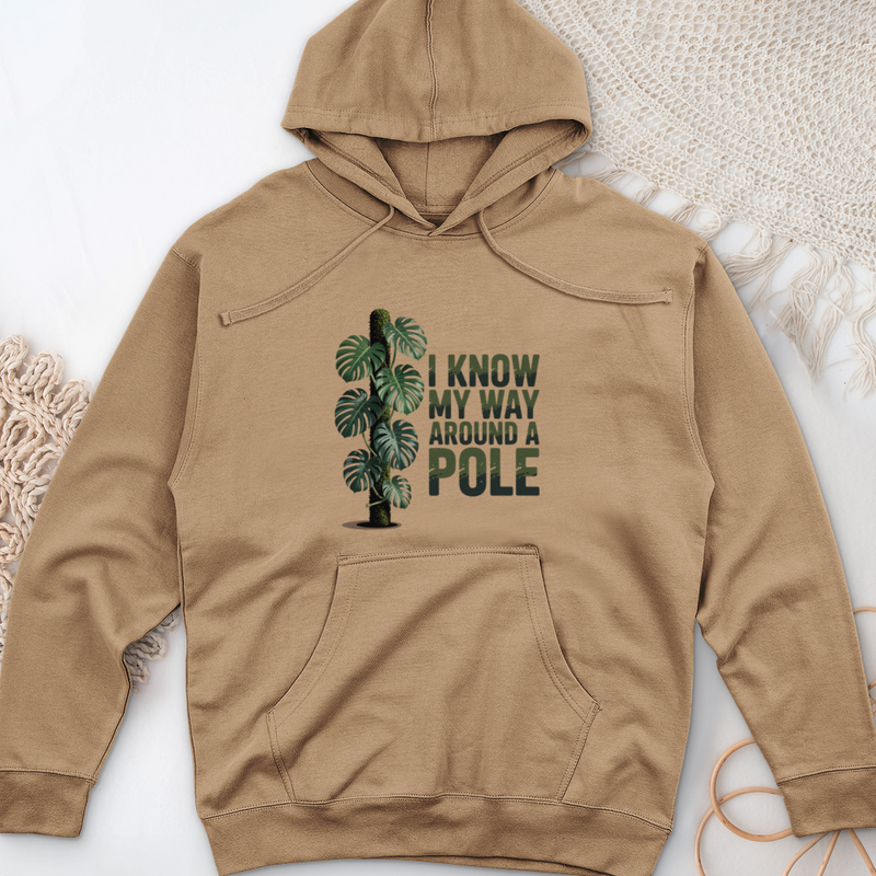 I Know My Way Around a Pole Midweight Hooded Sweatshirt