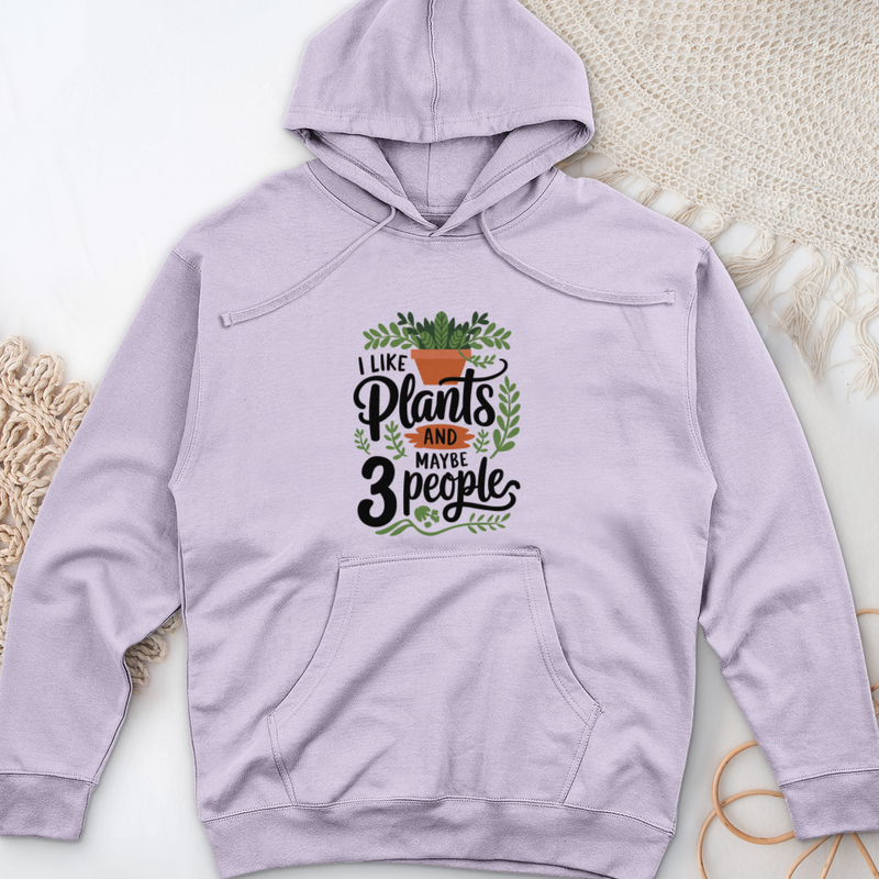 I Like Plants & Maybe 3 People Midweight Hooded Sweatshirt