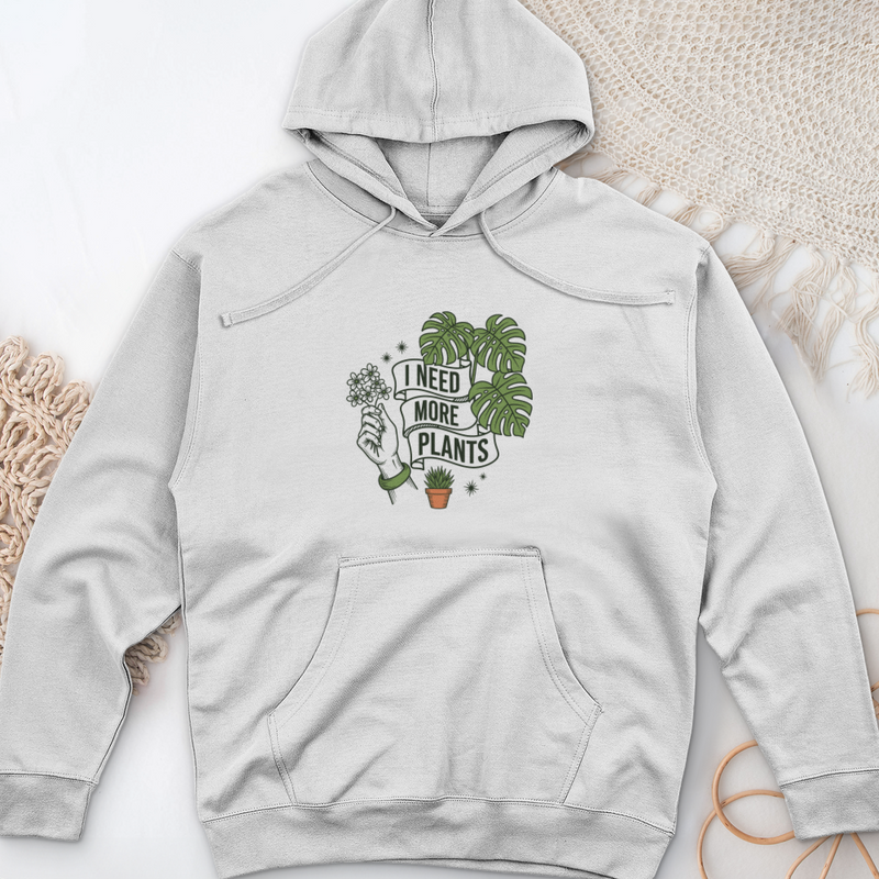 I Need More Plant Midweight Hooded Sweatshirt