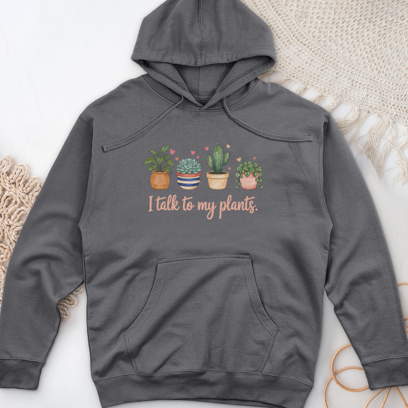 I Talk to My Plants Midweight Hooded Sweatshirt