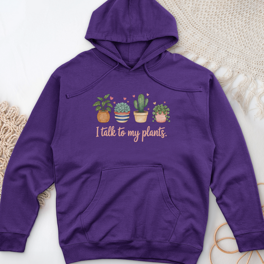 I Talk to My Plants Midweight Hooded Sweatshirt