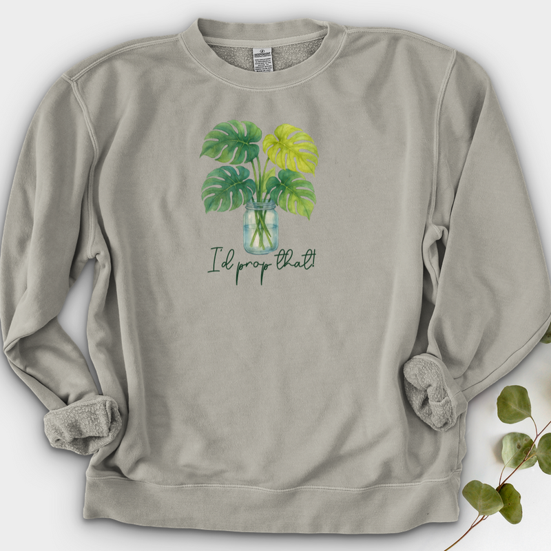 I'd Prop That! Crewneck