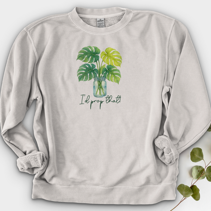 I'd Prop That! Crewneck