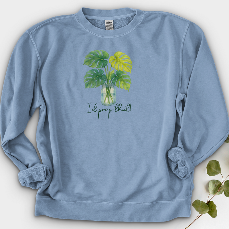 I'd Prop That! Crewneck