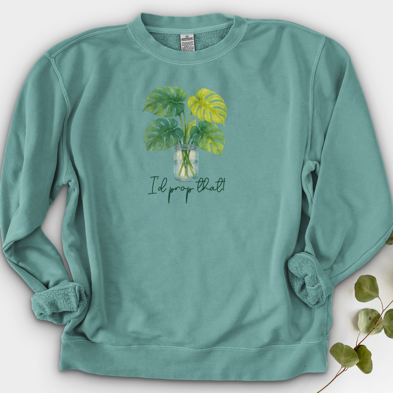 I'd Prop That! Crewneck