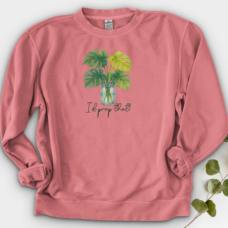 I'd Prop That! Crewneck