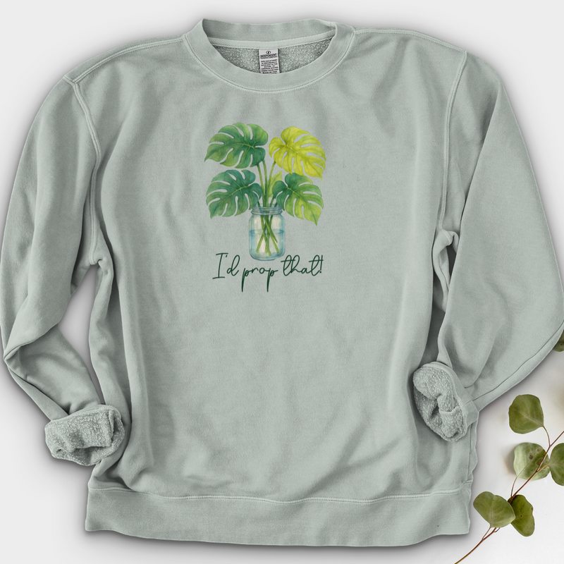 I'd Prop That! Crewneck