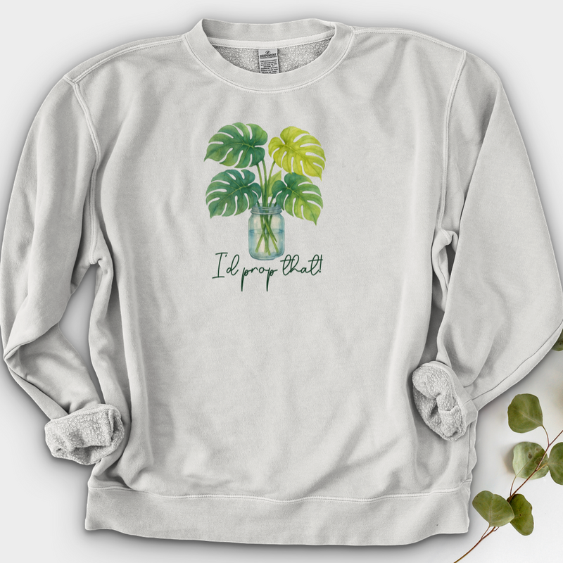 I'd Prop That! Crewneck